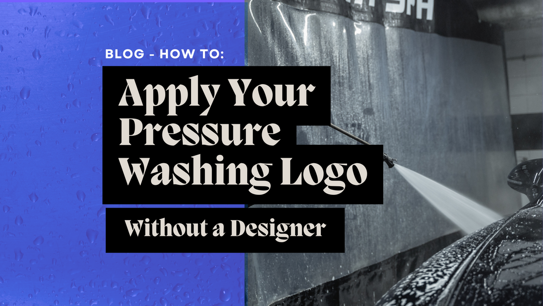 How to Apply Your Pressure Washing Logo Across Every Touchpoint (Without a Designer)